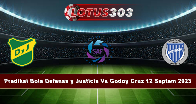 Prediksi Bola Defensa y Justicia Vs Godoy Cruz 12 Septem 2023