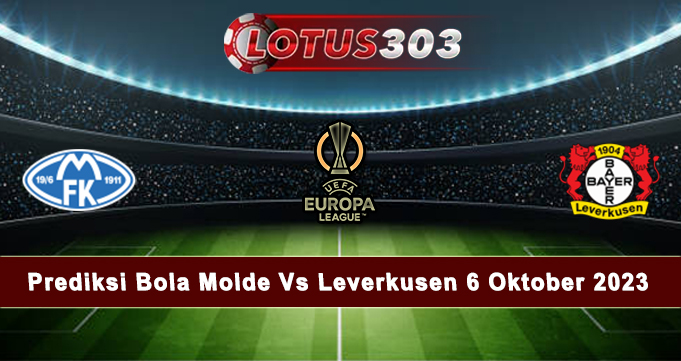 Prediksi Bola Molde Vs Leverkusen 6 Oktober 2023